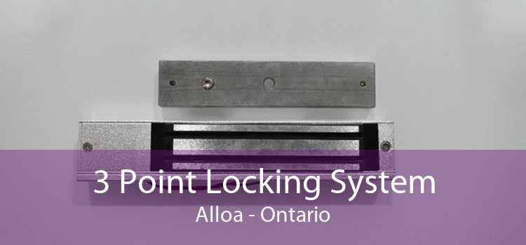 3 Point Locking System Alloa - Ontario