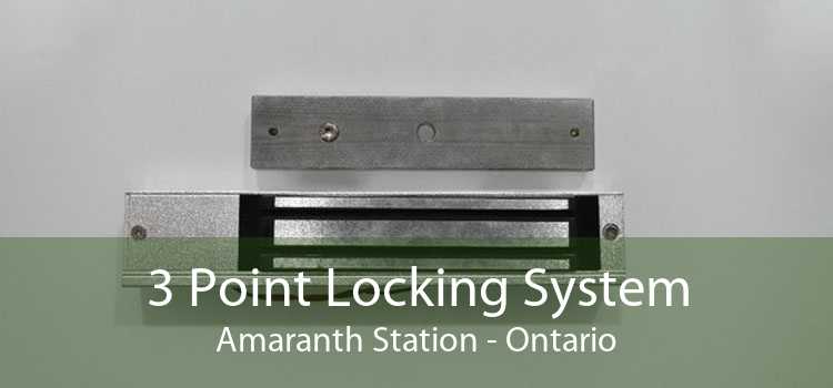 3 Point Locking System Amaranth Station - Ontario