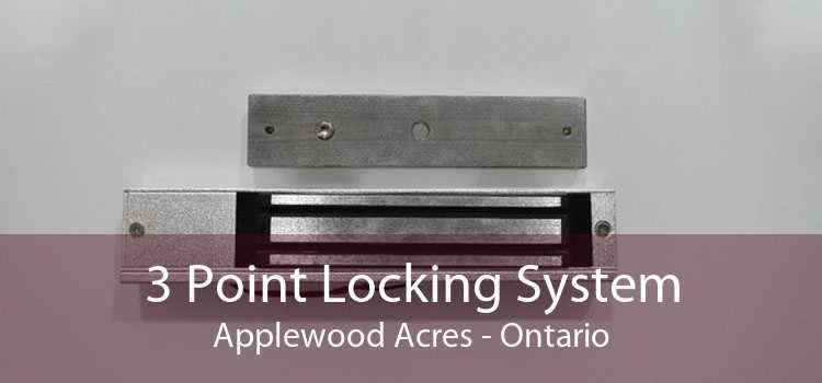3 Point Locking System Applewood Acres - Ontario