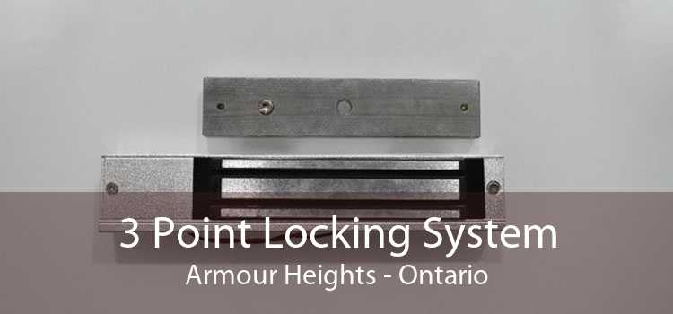 3 Point Locking System Armour Heights - Ontario