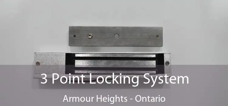 3 Point Locking System Armour Heights - Ontario