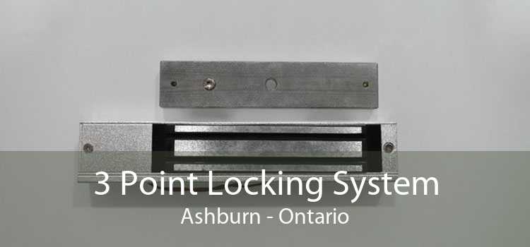 3 Point Locking System Ashburn - Ontario