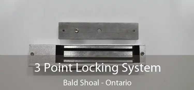 3 Point Locking System Bald Shoal - Ontario