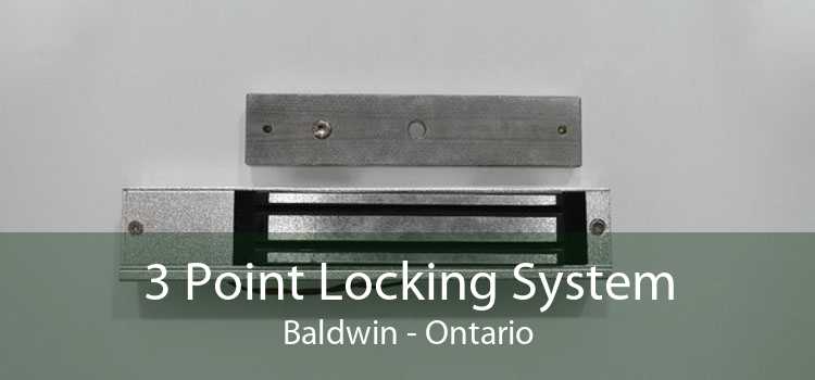 3 Point Locking System Baldwin - Ontario