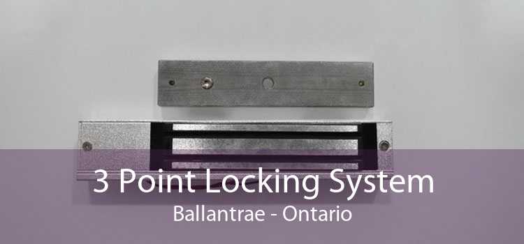 3 Point Locking System Ballantrae - Ontario