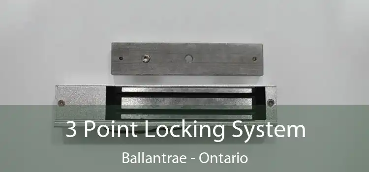 3 Point Locking System Ballantrae - Ontario