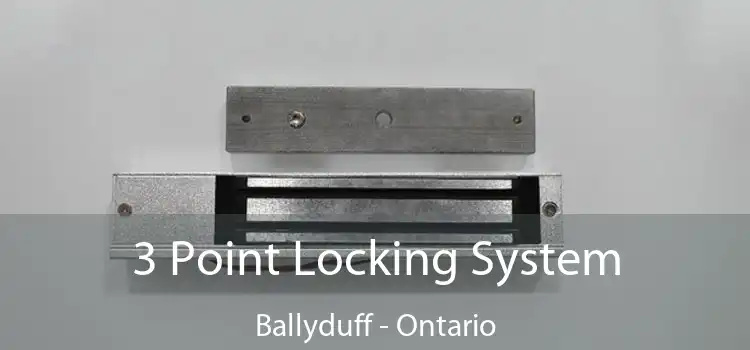 3 Point Locking System Ballyduff - Ontario
