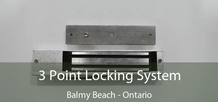 3 Point Locking System Balmy Beach - Ontario