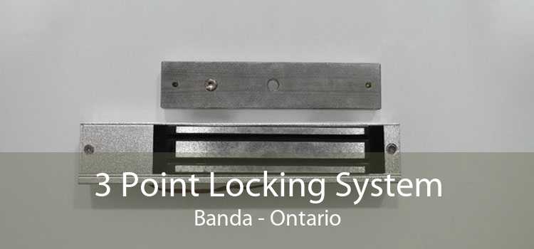 3 Point Locking System Banda - Ontario