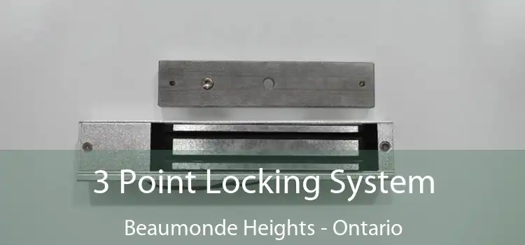 3 Point Locking System Beaumonde Heights - Ontario