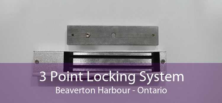 3 Point Locking System Beaverton Harbour - Ontario