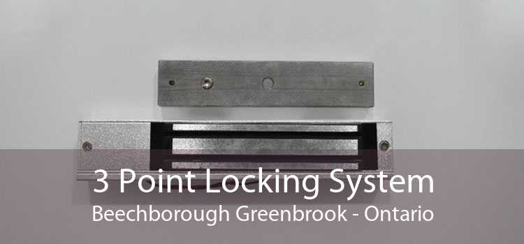 3 Point Locking System Beechborough Greenbrook - Ontario