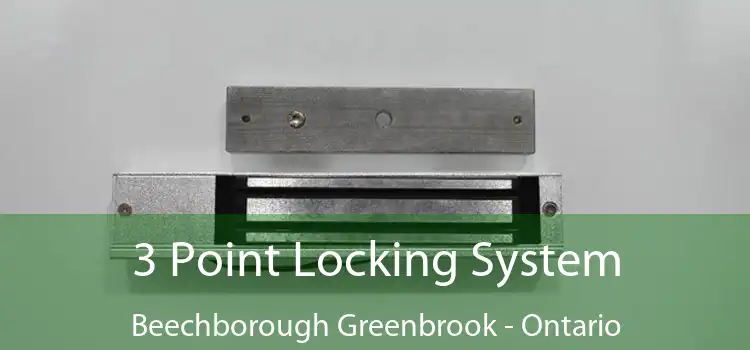 3 Point Locking System Beechborough Greenbrook - Ontario
