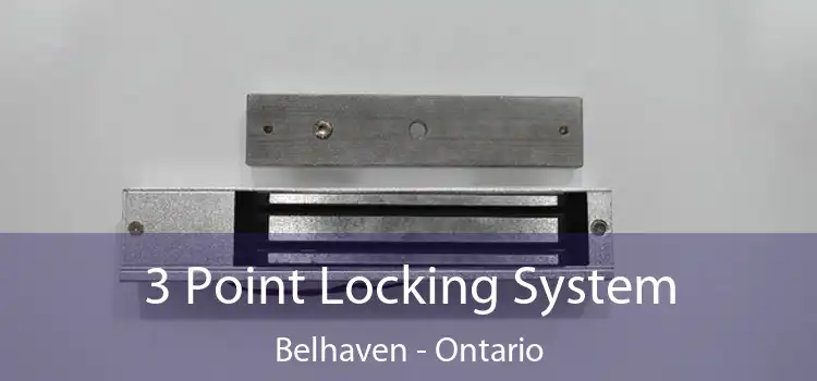 3 Point Locking System Belhaven - Ontario