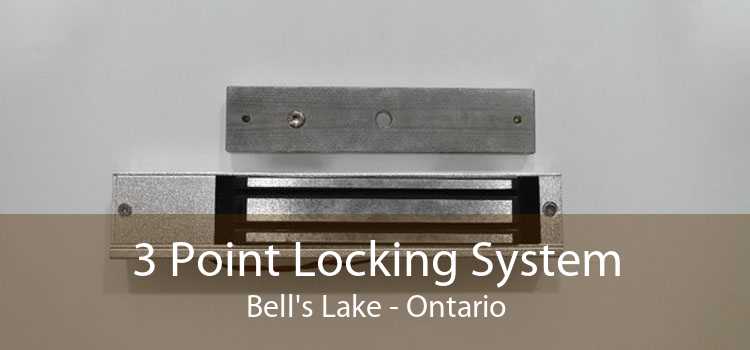 3 Point Locking System Bell's Lake - Ontario