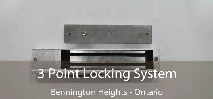 3 Point Locking System Bennington Heights - Ontario