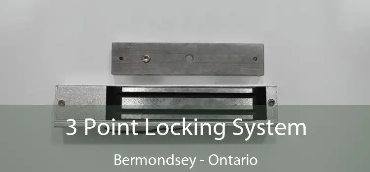 3 Point Locking System Bermondsey - Ontario