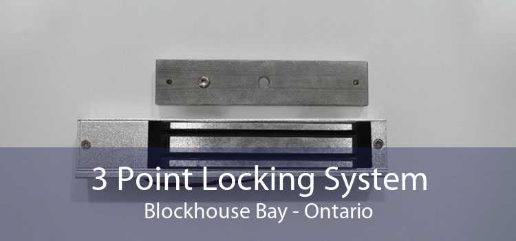 3 Point Locking System Blockhouse Bay - Ontario