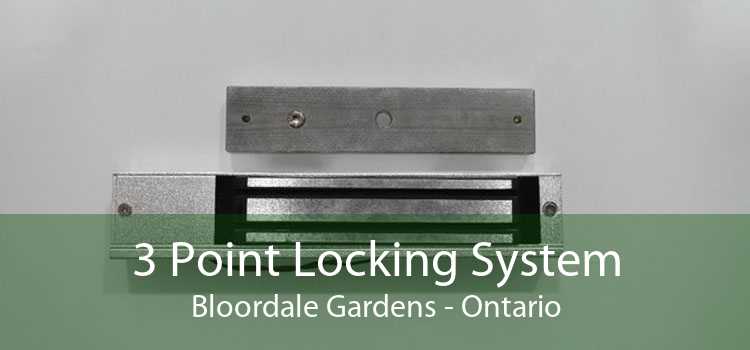 3 Point Locking System Bloordale Gardens - Ontario