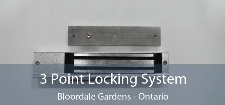 3 Point Locking System Bloordale Gardens - Ontario