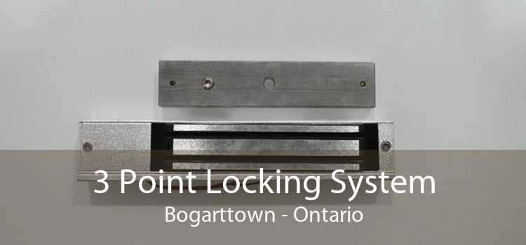 3 Point Locking System Bogarttown - Ontario