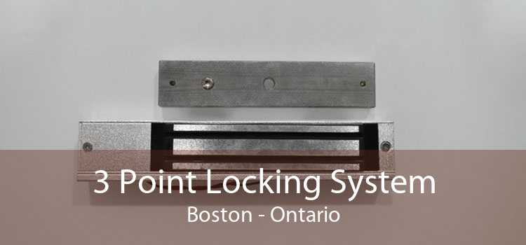 3 Point Locking System Boston - Ontario