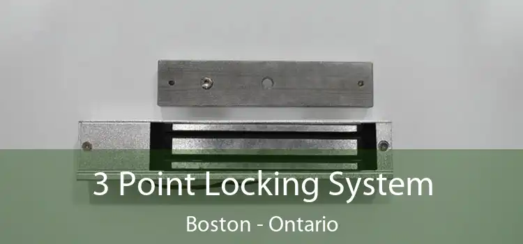 3 Point Locking System Boston - Ontario