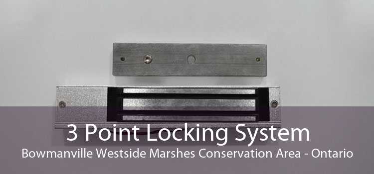 3 Point Locking System Bowmanville Westside Marshes Conservation Area - Ontario