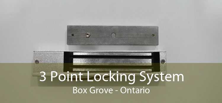 3 Point Locking System Box Grove - Ontario