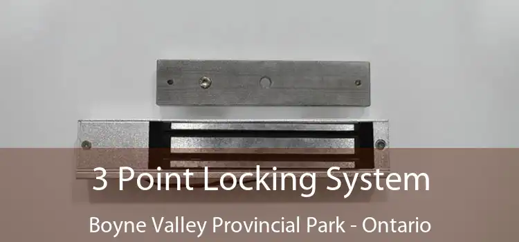 3 Point Locking System Boyne Valley Provincial Park - Ontario