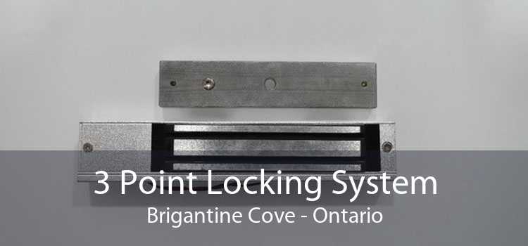 3 Point Locking System Brigantine Cove - Ontario