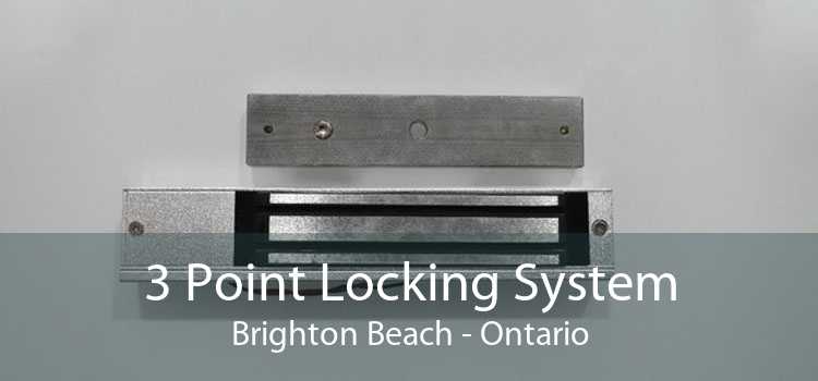 3 Point Locking System Brighton Beach - Ontario