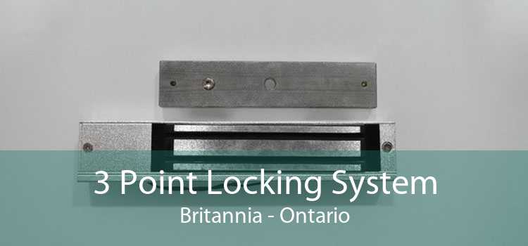 3 Point Locking System Britannia - Ontario