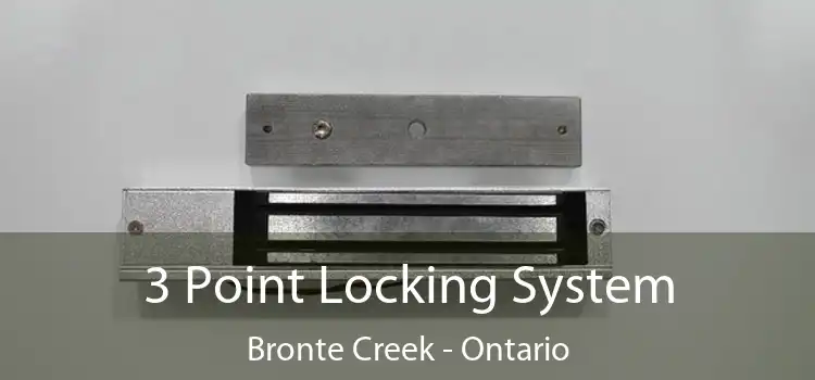 3 Point Locking System Bronte Creek - Ontario