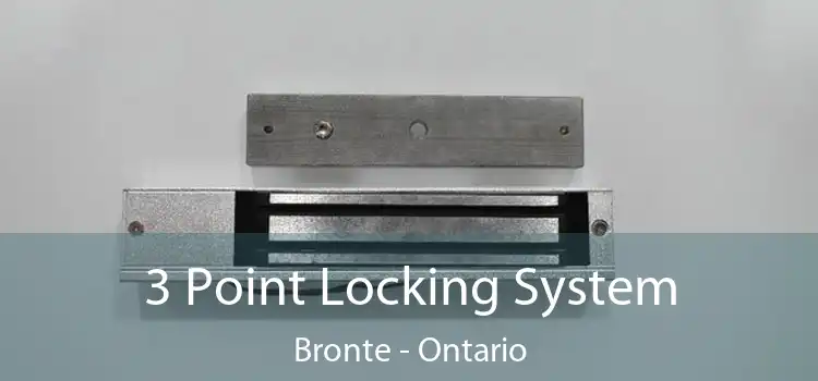 3 Point Locking System Bronte - Ontario
