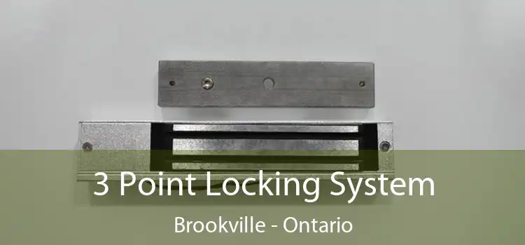 3 Point Locking System Brookville - Ontario