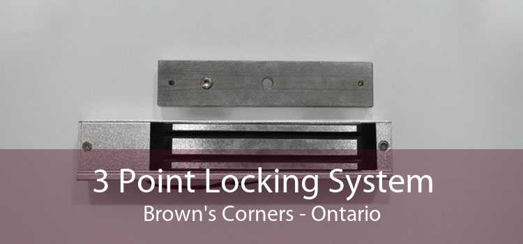 3 Point Locking System Brown's Corners - Ontario