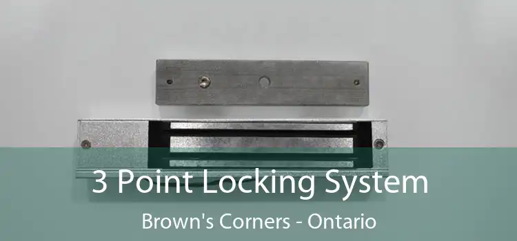 3 Point Locking System Brown's Corners - Ontario