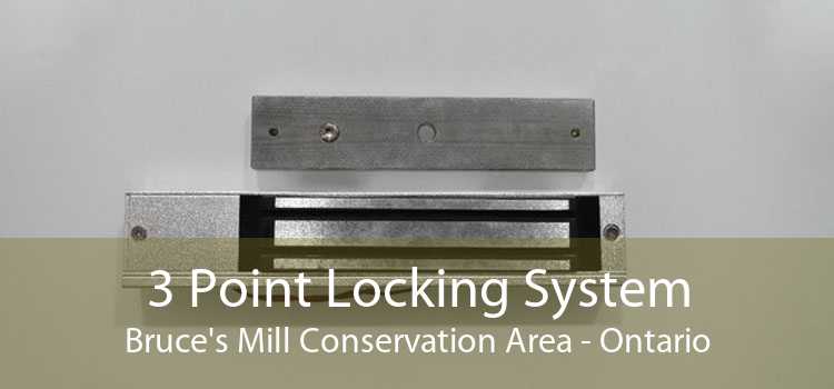 3 Point Locking System Bruce's Mill Conservation Area - Ontario
