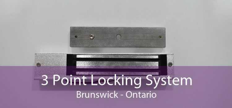 3 Point Locking System Brunswick - Ontario