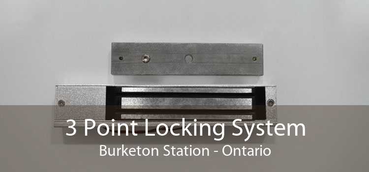 3 Point Locking System Burketon Station - Ontario