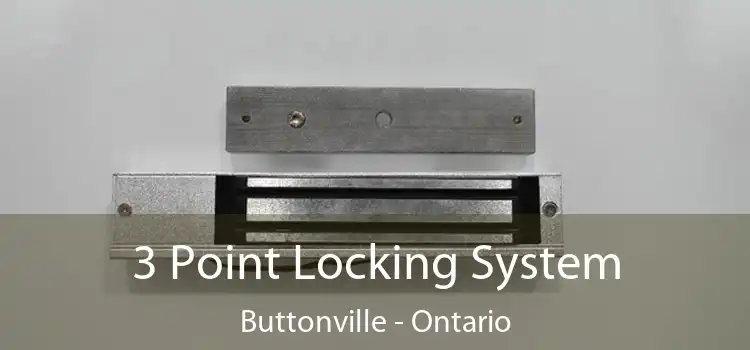 3 Point Locking System Buttonville - Ontario