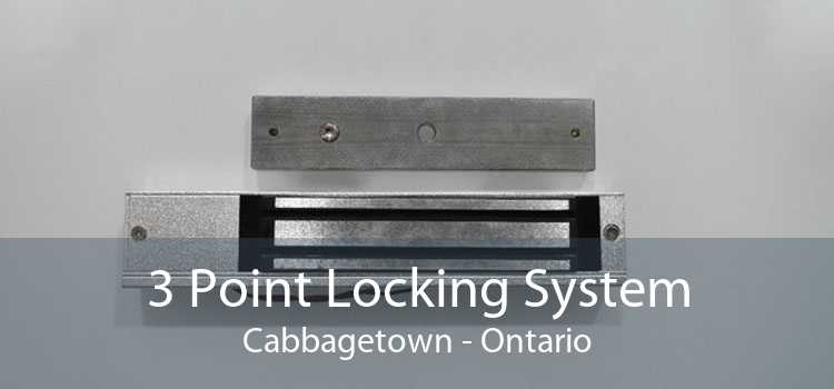 3 Point Locking System Cabbagetown - Ontario