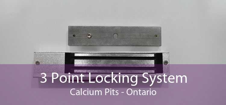 3 Point Locking System Calcium Pits - Ontario