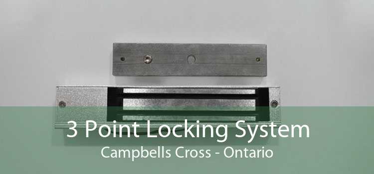 3 Point Locking System Campbells Cross - Ontario