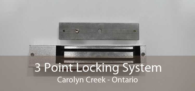 3 Point Locking System Carolyn Creek - Ontario