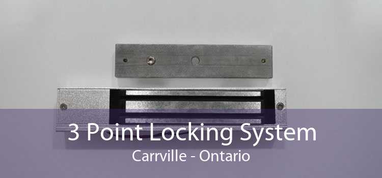 3 Point Locking System Carrville - Ontario