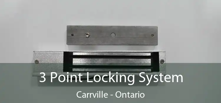 3 Point Locking System Carrville - Ontario