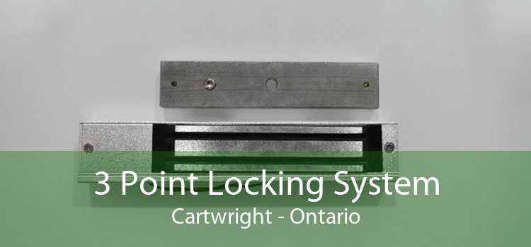 3 Point Locking System Cartwright - Ontario