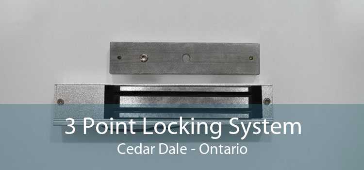 3 Point Locking System Cedar Dale - Ontario